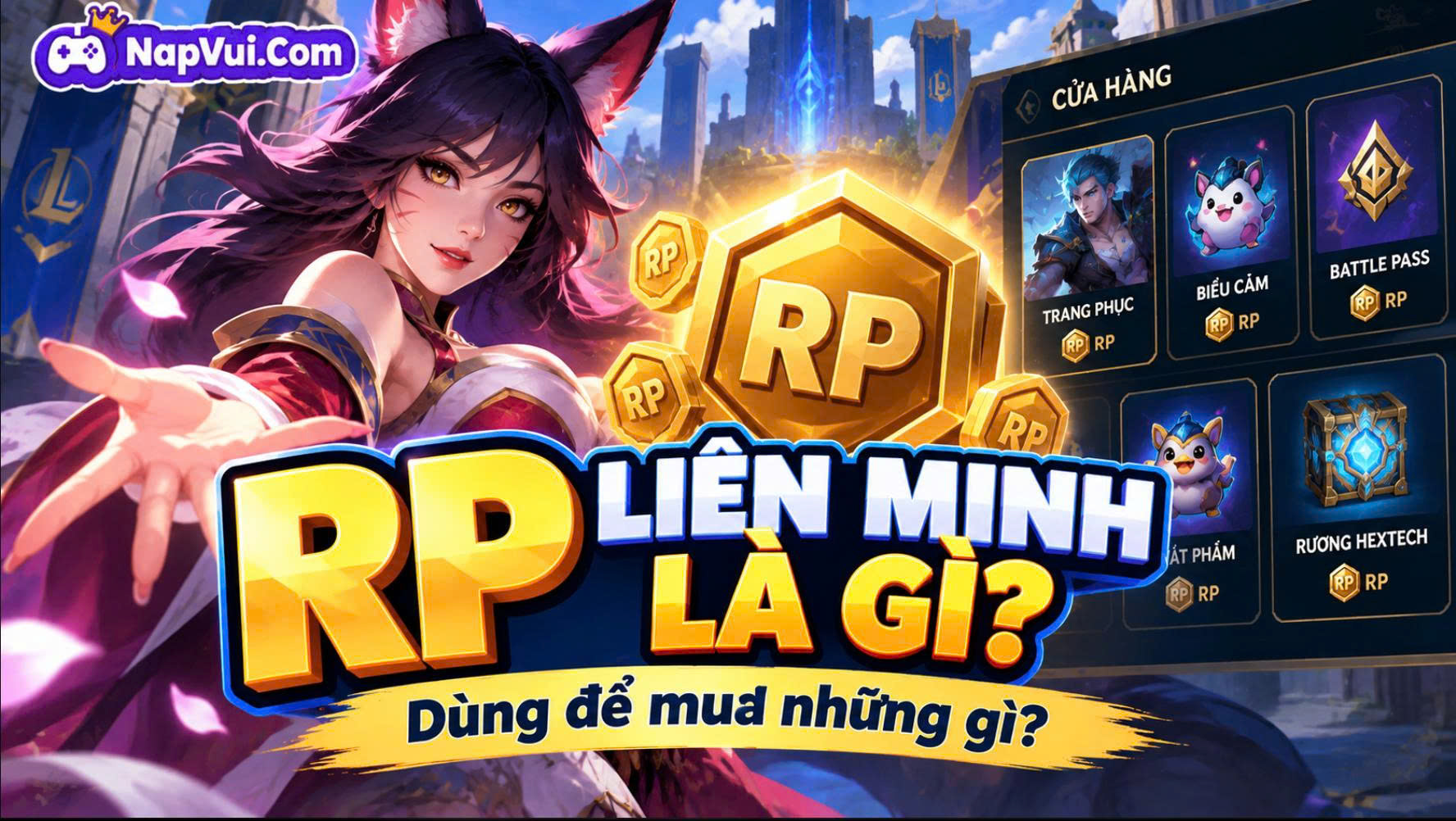 RP Trong Liên Minh Huyền Thoại Là Gì? Dùng Để Mua Những Gì?