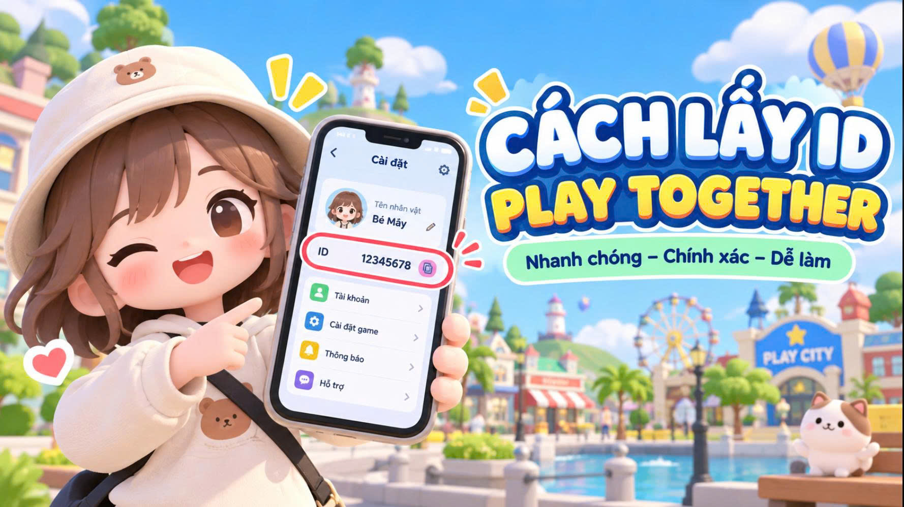 Cách Lấy ID Play Together Chính Xác Để Nạp Game